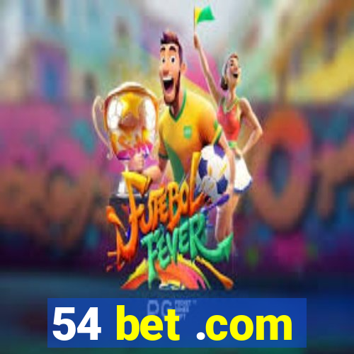 54 bet .com